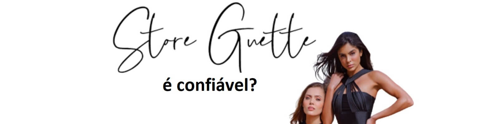 Store Guette é segura